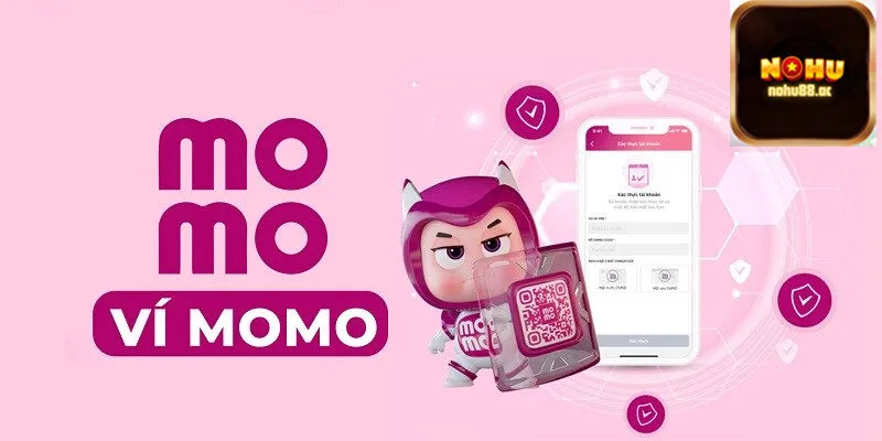 Nohu – nạp tiền qua ví điện tử momo