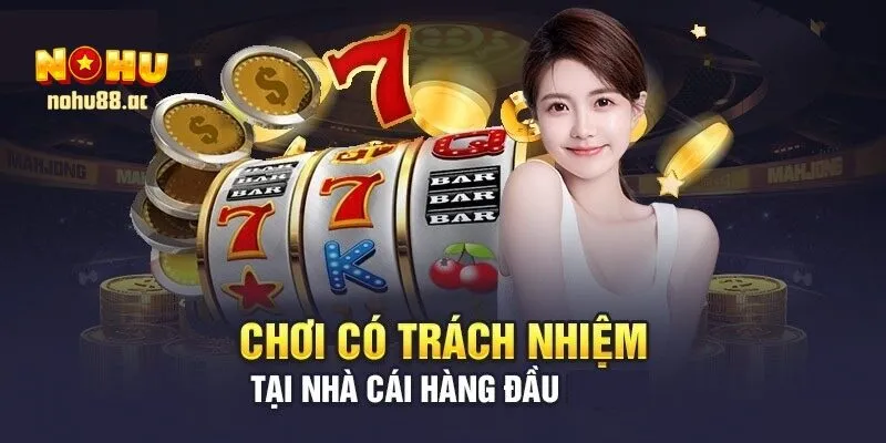 Quy Tắc Chơi Có Trách Nhiệm Mà Người Chơi Cần Nắm Rõ